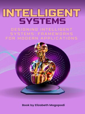 cover image of Designing Intelligent Systems